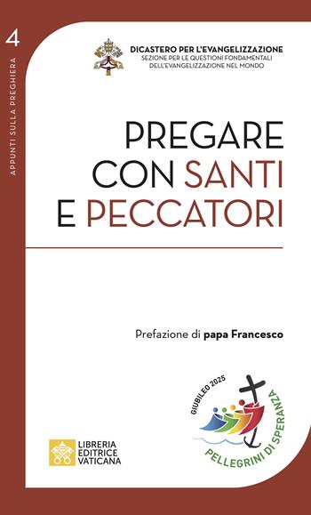 Pregare con santi e peccatori - Paul Murray - Libro Libreria Editrice Vaticana 2024, Appunti sulla preghiera | Libraccio.it