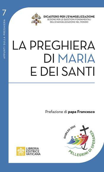 La preghiera di Maria e dei santi - Catherine Aubin - Libro Libreria Editrice Vaticana 2024, Appunti sulla preghiera | Libraccio.it