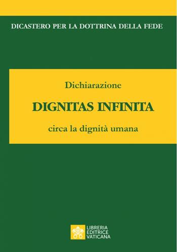 Dignitas infinita  - Libro Libreria Editrice Vaticana 2024, Documenti vaticani | Libraccio.it