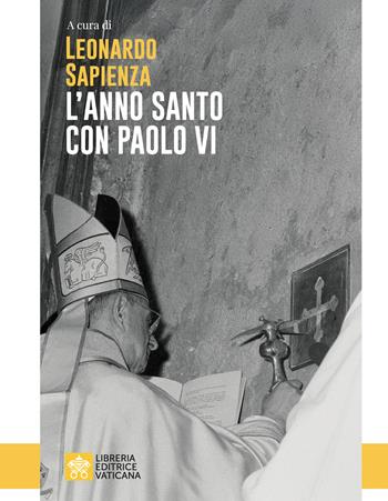 L'anno santo con Paolo VI  - Libro Libreria Editrice Vaticana 2025 | Libraccio.it