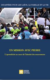 En mission avec Pierre. L’apostolicité au coeur de l’identité des mouvements