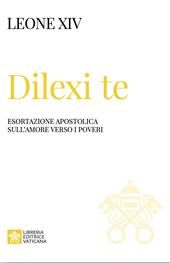 Dilexi te. Ediz. italiana