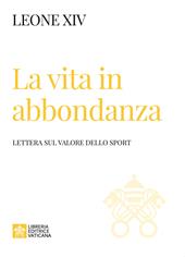 La vita in abbondanza. Lettera sul valore dello sport
