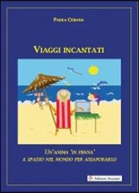 Viaggi incantati - Paola Cerana - Libro Edizioni Associate 2011 | Libraccio.it