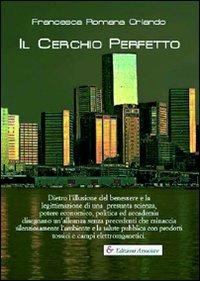Il cerchio perfetto - Francesca Romana Orlando - Libro Edizioni Associate 2005 | Libraccio.it