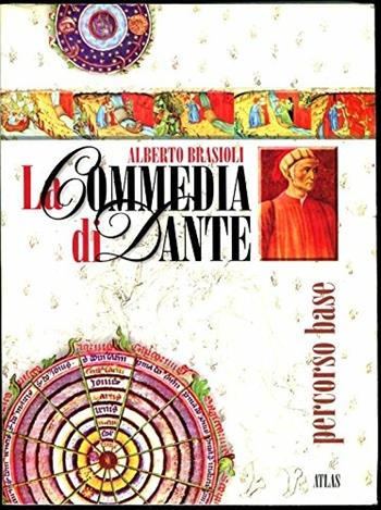 La commedia di Dante. Percorso base. Per le Scuole - Dante Alighieri - Libro Atlas 2000 | Libraccio.it