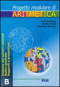 Percorsi modulari di aritmetica. Tomo B. - Roberto Vacca, Bruno Artuso, Francesco Barreca - Libro Atlas 2001 | Libraccio.it