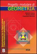 Progetto modulare di geometria. Modulo B. Per la Scuola media - Roberto Vacca, Bruno Artuso, Francesco Barreca - Libro Atlas 2001 | Libraccio.it