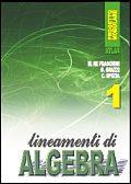 Lineamenti di algebra. Per gli Ist. professionali. Vol. 1 - Marzia Re Fraschini, Gabriella Grazzi, Carla Spezia - Libro Atlas 2001 | Libraccio.it