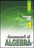 Lineamenti di algebra. Per gli Ist. professionali. Vol. 1