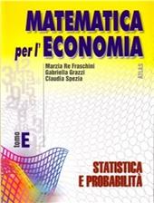 Matematica per l'economia. Modulo E: Statistica e probabilità. Vol. 2