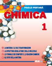 Chimica. Per le Scuole superiori. Vol. 1