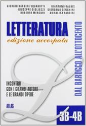 Letteratura. Moduli 3B-4B: Incontro con i grandi autori e le grandi opere.