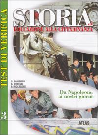 Storia ed educazione alla cittadinanza. Vol. 3 - Sergio Zaninelli, Giovanna Bonelli, Pietro Riccabone - Libro Atlas 2005 | Libraccio.it