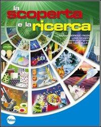 La scoperta e la ricerca. Vol. A-B-C. Con espansione online - Luciana Sereno Regis, Ugo Scaioni, Marina Stefani - Libro Atlas 2008 | Libraccio.it