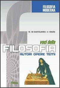 Voci della filosofia. Autori, opere, temi. Con CD-ROM. Vol. 2 - Marcello De Bartolomeo, Vincenzo Magni - Libro Atlas 2006 | Libraccio.it
