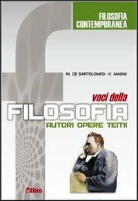 Voci della filosofia. Autori, opere, temi. Per le Scuole superiori. Con CD-ROM. Vol. 3 - Marcello De Bartolomeo, Vincenzo Magni - Libro Atlas 2006 | Libraccio.it