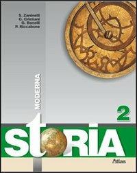 Storia. Per la Scuola media. Vol. 2: Storia moderna. - Sergio Zaninelli, Claudio Cristiani, Giovanna Bonelli - Libro Atlas 2009 | Libraccio.it