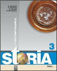 Storia. Per la Scuola media. Vol. 3: Contemporanea. - Sergio Zaninelli, Claudio Cristiani, Giovanna Bonelli - Libro Atlas 2009 | Libraccio.it