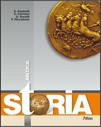 Storia antica. Con espansione online - Sergio Zaninelli, Claudio Cristiani, Giovanna Bonelli - Libro Atlas 2009 | Libraccio.it