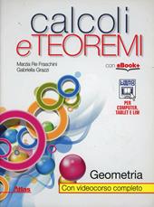 Calcoli e teoremi. Geometria. Con e-book. Con espansione online