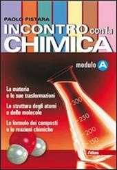 Incontro con la chimica. Tomo A. Per le Scuole superiori. Con espansione online