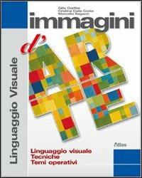 Immagini d'arte. Linguaggio visuale, tecniche, temi operativi. Per la Scuola media. Vol. 1 - Gillo Dorfles, Cristina Dalla Costa, Marcello Ragazzi - Libro Atlas 2009 | Libraccio.it