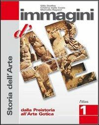 Immagini d'arte. Con 36 schede di analisi. Per la Scuola media. Vol. 1 - Gillo Dorfles, Cristina Dalla Costa, Marcello Ragazzi - Libro Atlas 2009 | Libraccio.it