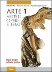 Arte. Artisti. Dalle origini all'arte gotica. Con espansione online. Vol. 1