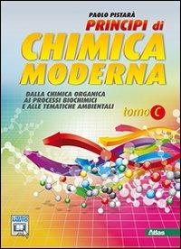 Principi di chimica moderna. Vol. C. Con espansione online - Paolo Pistarà - Libro Atlas 2011 | Libraccio.it