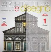 Architettura e disegno-Con eserciziario. Con e-book. Con espansione online. Vol. 1