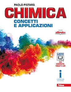 Chimica. Concetti e applicazioni. Con e-book. Con espansione online - Paolo Pistarà - Libro Atlas 2016 | Libraccio.it