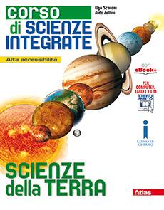 Corso di scienze integrate. Scienze della terra. Con e-book. Con espansione online - Aldo Zullini, Ugo Scaioni - Libro Atlas 2016 | Libraccio.it