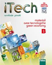 Itech. Tomo B: Materiali aree tecnologiche green economy. Con espansione online