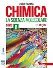 Chimica la scienza molecolare. Con e-book. Con espansione online. Vol. B - Paolo Pistarà - Libro Atlas 2017 | Libraccio.it