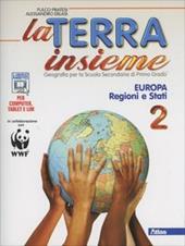 La terra insieme. Con geolaboratorio. Con e-book. Con espansione online. Vol. 2: Europa e stati