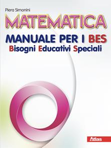 Matematica. Ediz. B.E.S. Con DVD-ROM  - Libro Atlas 2014 | Libraccio.it