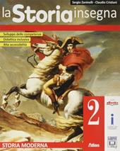 La storia insegna. Per la Scuola media. Vol. 2: Storia moderna