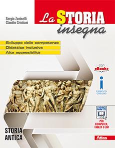 La storia insegna. Storia antica. Con e-book. Con espansione online - Sergio Zaninelli, Claudio Cristiani - Libro Atlas 2016 | Libraccio.it