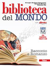 Biblioteca del mondo. Romanzo-Leggere. Con e-book. Con espansione online