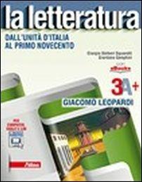 La letteratura. Vol. 3A: Dall'Unità d'Italia al primo Novecento. Con Leopardi. Con e-book. Con espansione online - Giorgio Bàrberi Squarotti, Giannino Balbis, Giordano Genghini - Libro Atlas 2015 | Libraccio.it