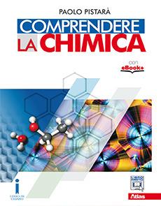 Comprendere la chimica. Con e-book. Con espansione online - Paolo Pistarà - Libro Atlas 2017 | Libraccio.it
