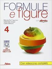 Formule e figure. Con e-book. Con espansione online. Vol. 4