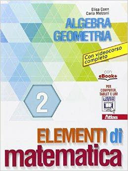 Elementi di matematica 2. e professionali. Con e-book. Con espansione online - Elisa Coen - Libro Atlas 2015 | Libraccio.it