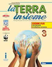 La terra insieme. Ediz. plus. Con e-book. Con espansione online. Vol. 3: Mondo