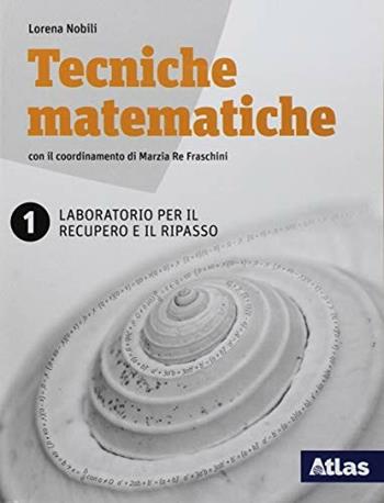 Laboratorio per il recupero e il ripasso. Con ebook. Con espansione online. Vol. 1 - Sonia Trezzi, Lorena Nobili - Libro Atlas 2018 | Libraccio.it