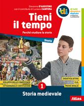 Tieni il tempo. Per la Scuola media. Con e-book. Con espansione online. Vol. 1