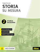 Storia su misura. Con Contenuto digitale per download e accesso on line. Vol. 2