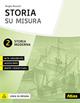 Storia su misura. Didattica inclusiva e contenuti fondamentali. Con Contenuto digitale per download e accesso online. Vol. 2: Storia moderna - Sergio Rancati - Libro Atlas 2019 | Libraccio.it