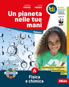 Un pianeta nelle tue mani. Con Libro: Sperimentiamo. Vol. A-B-C-D - Isabella Pratesi, Lucia Perego - Libro Atlas 2019 | Libraccio.it